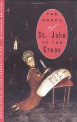 The Poems of St. John of the Cross by John of the Cross, Saint/ Nims, John Frederick