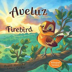 Aveluz / Firebird: El Secreto De Las Nubes / the Secret of Clouds - He Lived for the Sunshine