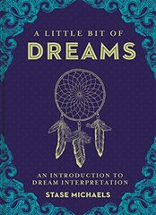 A Little Bit of Dreams: An Introduction to Dream Interpretation by Michaels, Stase