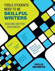 Tools Students Need to Be Skillful Writers: Building Better Sentences