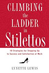 Climbing the Ladder in Stilettos