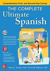 The Complete Ultimate Spanish: Comprehensive First- And Second-Year Course