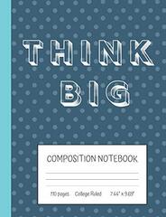 Think Big Composition Notebook