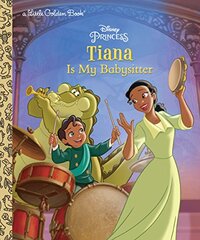 Tiana Is My Babysitter (Disney Princess)