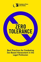Zero Tolerance: Best Practices for Combating Sex-based Harassment in the Legal Profession