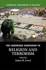 The Cambridge Companion to Religion and Terrorism