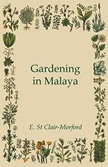 Gardening in Malaya