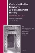 Christian-Muslim Relations. a Bibliographical History. Volume 4 (1200-1350)