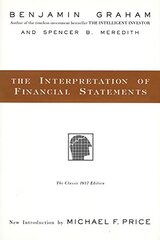 The Interpretation of Financial Statements: The Classic 1937 Edition by Graham, Benjamin/ Meredith, Spencer B.