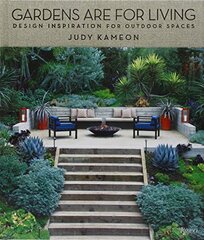 Gardens are for Living: Design Inspiration for Outdoor Spaces