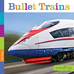 Seedlings: Bullet Trains