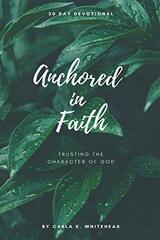 Anchored in Faith: Trusting the Character of God