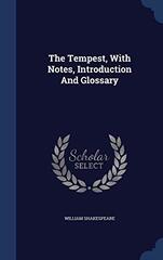 The Tempest, with Notes, Introduction and Glossary