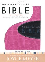 The Everyday Life Bible: Pink With Espresso Inset, Ampilified Version, Fashion Edition, The Power of God's Word for Everyday Living