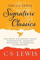 The C. S. Lewis Signature Classics: An Anthology of 8 C. S. Lewis Titles: Mere Christianity, The Screwtape Letters, Miracles, The Great Divorce, The ... The Abolition of Man, and The Four Loves