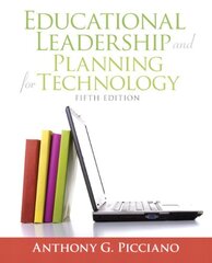Educational Leadership and Planning for Technology by Picciano, Anthony G.