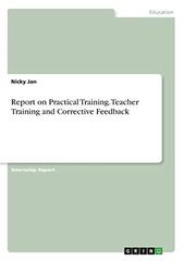 Report on Practical Training. Teacher Training and Corrective Feedback