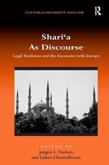 Shari'a As Discourse: Legal Traditions and the Encounter With Europe