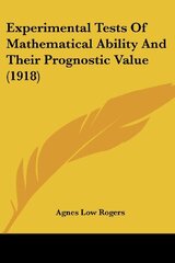 Experimental Tests Of Mathematical Ability And Their Prognostic Value (1918)