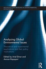 Analyzing Global Environmental Issues: Theoretical and experimental applications and their policy implications