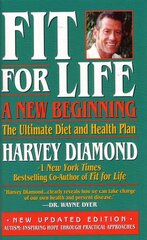 Fit for Life: A New Beginning: The Ultimate Diet and Health Plan by Diamond, Harvey
