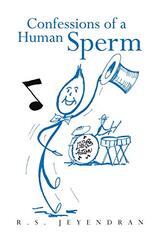 Confessions of a Human Sperm