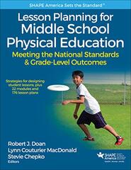 Lesson Planning for Middle School Physical Education: Meeting the National Standards & Grade-level Outcomes